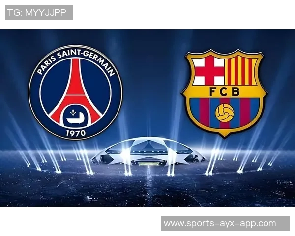 巴黎圣日耳曼持续追逐亚马尔意图强烈巴萨面临新挑战 巴黎圣日耳曼持续追逐亚马尔意图强烈巴萨面临新挑战